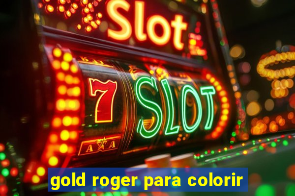 gold roger para colorir